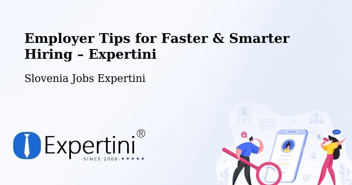 Employer Tips for Hiring & Recruitment – Koper - Koper, Slovenia Jobs Expertini