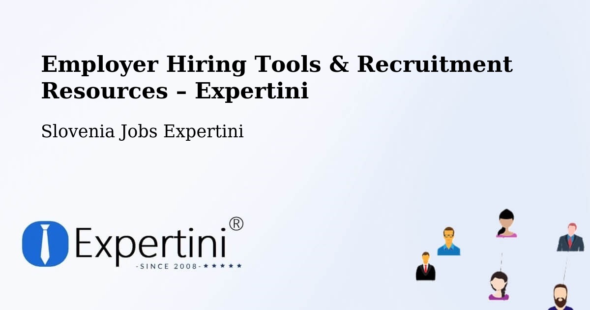 Employer Hiring Tools & Recruitment Resources – Koper - Koper, Slovenia Jobs Expertini