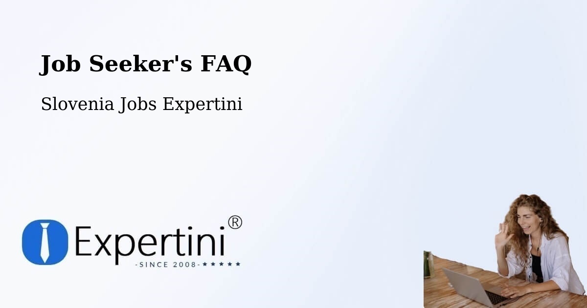 Job Seeker FAQ – Koper - Slovenia Jobs Expertini
